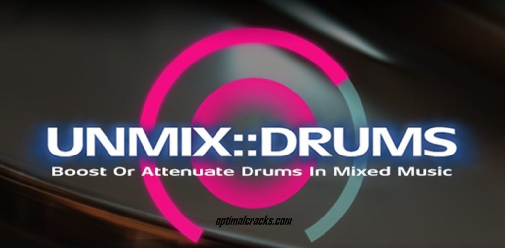 Unmix Drum 2021 Crack All Browser Full Version [Win + Mac x86 x64]